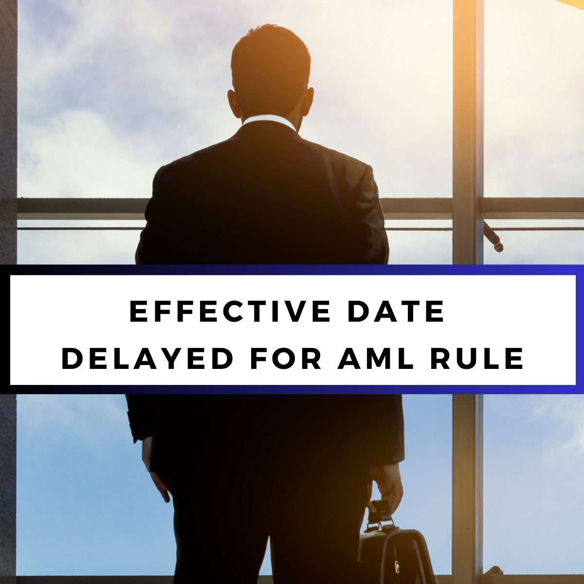Effective Date for IA AML Rule Delayed