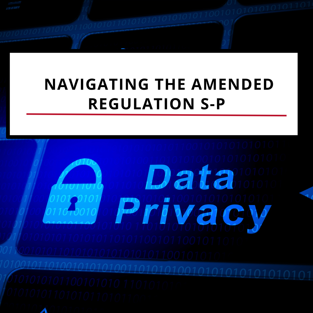 Navigating the Amended Reg S-P