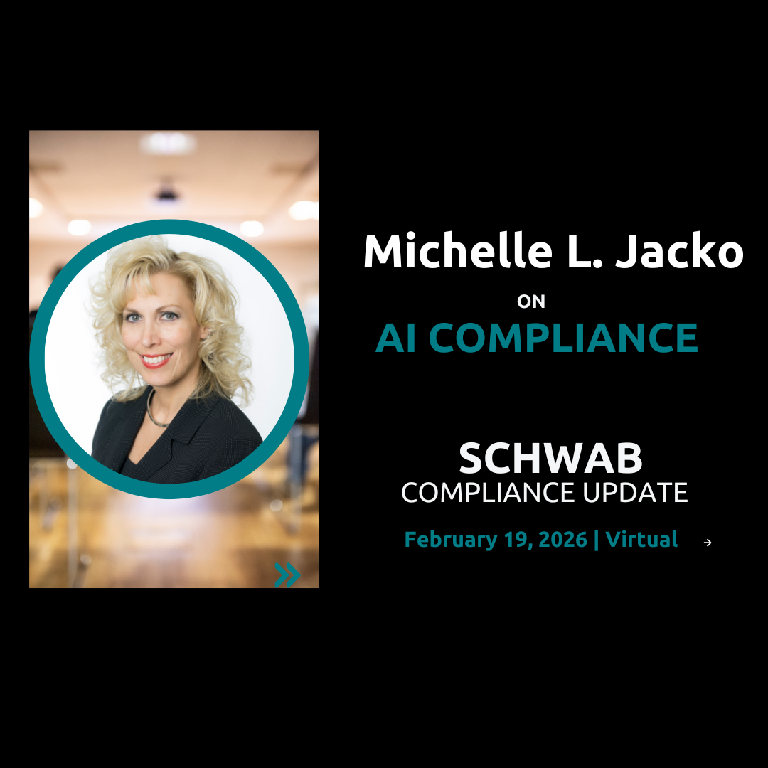 Michelle Jacko Discusses AI Compliance at Schwab Compliance Update